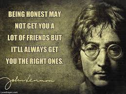 John Lennon On Being Honest Music Quote Friends Wisdom John Lennon Beatles Honest John Lennon Quotes Imagine John Lennon John Lennon