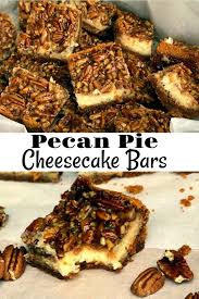 Pecan Pie Cheesecake Bars Recipe Pecan Pie Cheesecake Bars Pecan Pie Cheesecake Bars