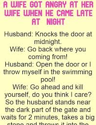 A Wife Got Angry At Her Wife When He Came Late At Night Good Jokes Wife Jokes Angry