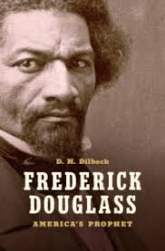 D.H. Dilbeck: The Night Frederick Douglass Resolved to Learn How to Read