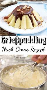 Griesspudding Kochen So Geht Das Grundrezept Rezepte Lecker Griesspudding Rezept