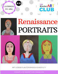 Leonardo Da Vinci Renaissance Portraits Art Lesson Plan Part Of The Da Vinci Bundle In The Kinderart Club Art Lessons Online Art Lessons Art Lesson Plans
