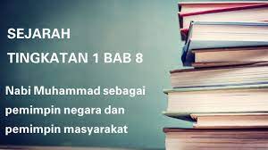 Pembangunan dan perpaduan untuk kesejahteraan. Sejarah Tingkatan 1 Bab 8 Nabi Muhammad Sebagai Pemimpin Negara Dan Masyarakat Youtube