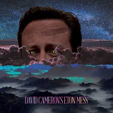 Maybe you would like to learn more about one of these? David Cameron S Eton Mess Releases Discogs