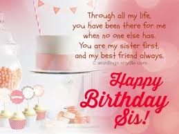A little sister is sometimes your worst enemy or your best friend. 200 Touchy Birthday Wishes Quotes For Sister Fashion Cluba