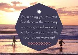 All night did i wait, to tell you this moment you are my destiny, my fate. 50 Cute Good Morning Texts Stayglam Cute Good Morning Texts Cute Good Morning Good Morning Texts