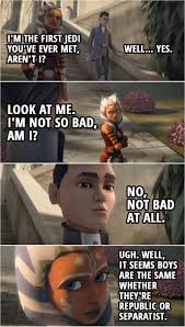 100 Best Star Wars The Clone Wars Quotes This Is A Pivotal Moment Scattered Quotes Star Wars Ahsoka Star Wars Humor First Jedi