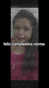 Feliz Cumpleaños Norma Las Mañanitas