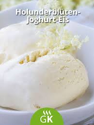 Holunderbluten Joghurt Eis Rezept Rezept Rezepte Joghurt Eis Lebensmittel Essen
