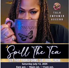 I Spill Real Tea with Real Sisters ☕️Learning how to sister well ☕️We  collaborate with sisters in community without competition ☕️We hold space  and support my sisters journey without judgement Sis GET