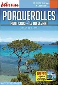 Carnet De Voyage Porquerolles Port Cros Ile Du Levant Petit Fute Livres Ile Du Levant Porquerolles Port Cros
