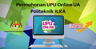 Semakan & kemaskini permohonan adalah tanpa had. Permohonan Upu Online Ua Politeknik Ilka