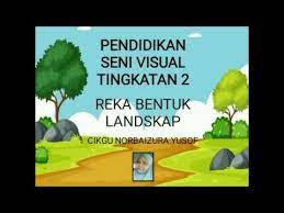 Cikgu jue channel 5 months ago. Psv Ting 2 Bab 5 Reka Bentuk Landskap Youtube