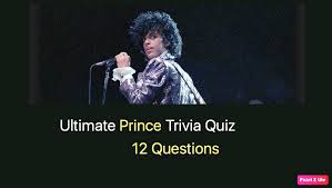 Just the way you are. Ultimate Prince Trivia Quiz Quiz For Fans
