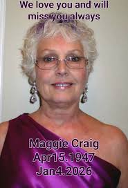 Margaret "Maggie" is survived by her beloved Husband, Albert Craig;  Daughters Jennifer Garrett (Lt Garrett), Patricia Saunders, Sarah Morrison  (John Morrison), and Candace Lewis; Sisters Andreeanna Gualtieri and Mary  Weibe; and Brothers