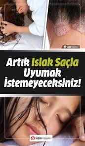 Islak Saclarla Asla Uyumayin Islak Sacla Uyumanin Size Verdigi 10 Zarar Sac Karin Kasi Mucadelesi Dogal Sac Bakimi