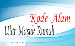 Maybe you would like to learn more about one of these? Kode Alam Ular Masuk Rumah 5 Angka Erek Erek Ruangbimbel Co Id