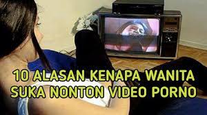 Dan mampu mengontrol pribadi mu sendiri. 10 Alasan Cewek Suka Nonton Film Porno Youtube