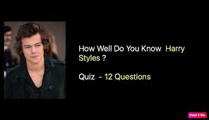 This post was created by a member of the buzzfeed commun. Harry Styles Trivia Quiz 12 Questions Quiz For Fans