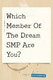 This quiz gives extremely detailed both questions and results so you can get the best possible answer. Pin By Erin On Dream Smp Smp Youtube Quotes R Lol