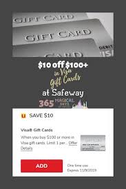 10 Off 100 In Visa Gift Cards At Safeway 365 Magical Days Of Travel Visa Gift Card Gift Card How To Get Money