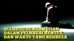 Ujian allah datang dalam pelbagai bentuk. Allah Swt Turunkan Ujian Dalam Pelbagai Bentuk Dan Waktu Yang Berbeza Youtube