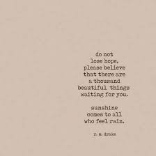 Believe That There A Thousand Beautiful Things Waiting For You Lifequotes Inspirationalqu Inspirational Quotes Posters Quotes By Emotions Beautiful Quotes