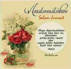 Maybe you would like to learn more about one of these? 10 Salam Jumaat Ideas Salam Salam Jumaat Quotes Assalamualaikum Image