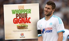 J'espère qu'à londres y aura assez de big mac pour le nourrir. Andre Pierre Gignac Mocked By French Burger King In New Whopper Ad Campaign Daily Mail Online