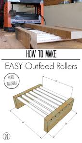 How To Make Easy Outfeed Rollers Video Tutorial Easy Woodworking Projects Popular Woodworking Woodworking Plans