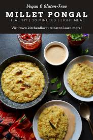 Millet Pongal Barnyard Millet Pongal Is Healthy Nutritious And Delicious Way Of Relishing Ven Pongal Gluten Free And Low Calorie Millet Pongal Recipe Is A D In 2021