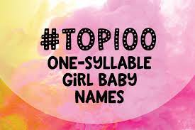 Baby names suggestion and meanings. 100 One Syllable Girl Baby Names At Clickbabynames