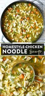 Homestyle Chicken Noodle Soup Recipe In 2021 Hearty Soup Recipes Soup Dinner Chicken Soup Recipes