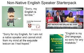 Non Native English Speaker On Reddit Starterpack Starterpacks