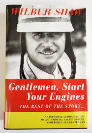 Gentlemen, Start Your Engines, The Rest of the Story...