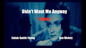 Didn't Want Me Anyway