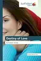 Destiny of Love: A master series: Chinedu Eke, Kingsley: 9786202489089:  Amazon.com: Books