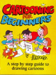 Drawing a cartoon character can be a fun way to pass the time. Cartooning For Beginners A Step By Step Guide To Drawing Cartoons For All The Family Amazon De Peter Maddocks Bucher