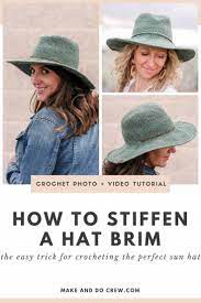 How To Stiffen The Brim Of Any Crochet Hat Without Starch Photo Video Tutorial In 2020 Crochet Sun Hat Crochet Hats Crochet Hat With Brim