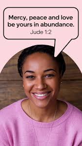 What Bible Verse Is May God Give You More and More Mercy Peace and Love