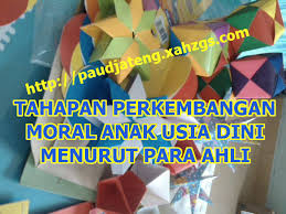 Pengertian perkembangan moral menurut santrock (1995) perkembangan moral adalah perkembangan yang berkaitan dengan aturan dan konvensi mengenai apa yang seharusnya dilakukan oleh manusia dalam interaksinya dengan orang lain. Tahap Perkembangan Moral Anak Usia Dini By Para Ahli Paud Jateng