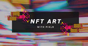 Entering The Nft Art World Create Your Own Nft Artwork With Pixlr Pixlr Blog