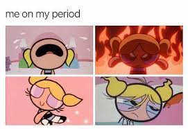 37 Period Memes To Make You Laugh While Losing Ounces Of Your Own Blood