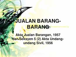 Akta pendaftaran eksport getah 1966. Ppt Jualan Barang Barang Powerpoint Presentation Free Download Id 6084417