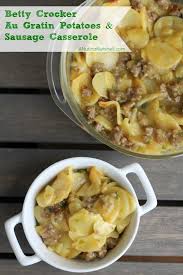 Perk Up A Package Of Betty Crocker Au Gratin Potatoes Sausage And Fixin 39 S Turn It Into The Ult Potato Side Dishes Sausage Casserole Ground Sausage Recipes