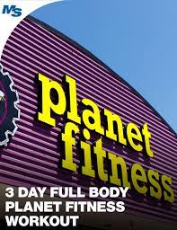 3 Day Full Body Planet Fitness Workout Machines Dumbbells Only Planet Fitness Workout Planet Fitness Workout Plan Workout Machines