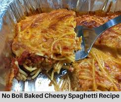 No Boil Spaghetti Bake Pasta Bake Recipe Spaghetti Recipes Easy Easy Baked Spaghetti Recipe Easy Baked Spaghetti