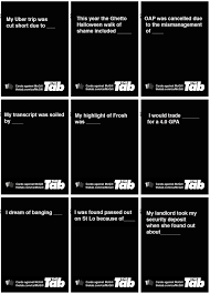 These mostly use black text on white. Cards Against Mcgill