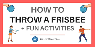 how to throw a frisbee an exle from