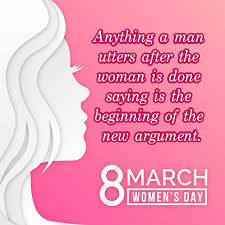 A woman, she is a blend of love, beauty, brain and courage, she is the one, who puts everything right, she is the. International Women S Day Quotes Happy Womens Day Sayings